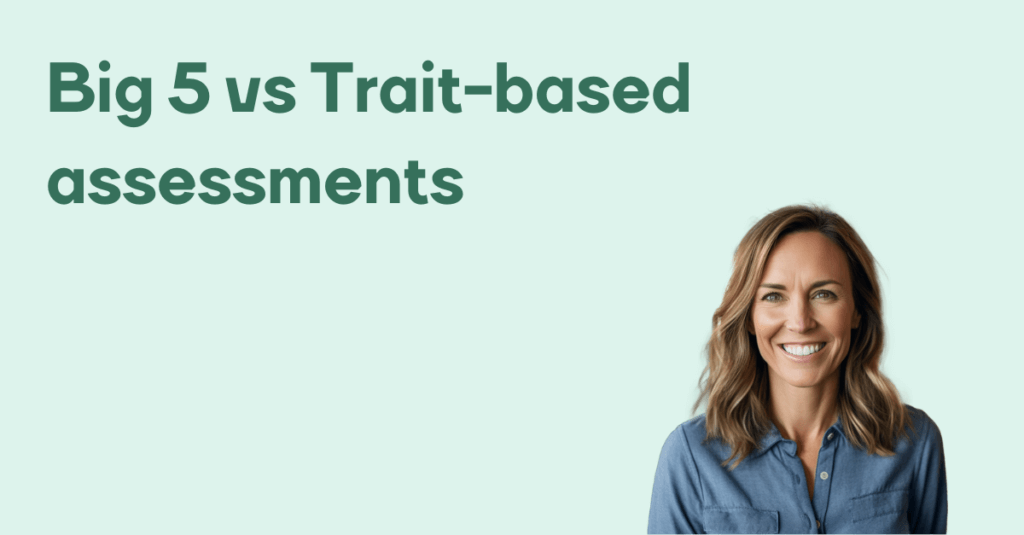 Big 5 vs trait-based assessments