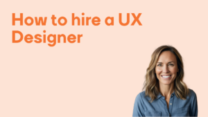 How to hire a ux designer