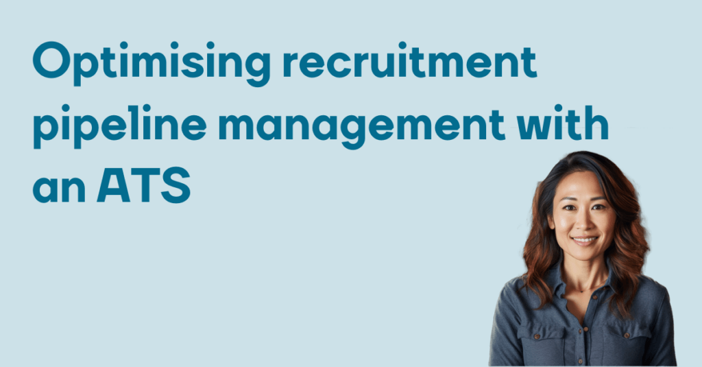 Optimising recruitment pipeline management with an ATS