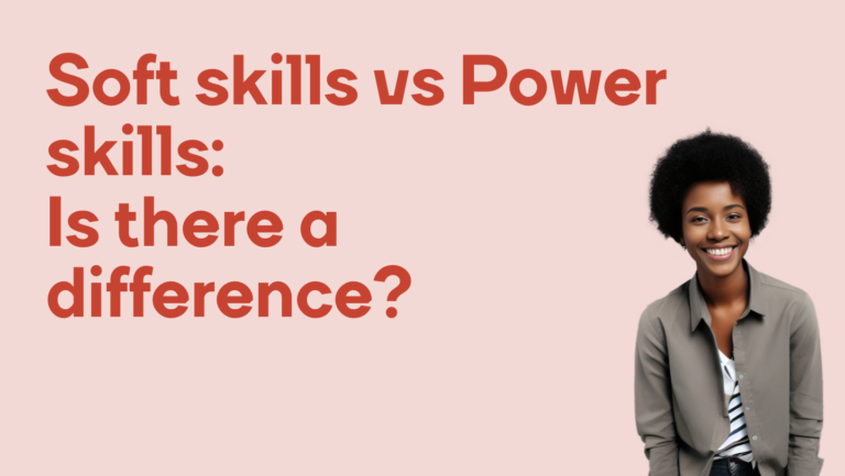 Power skills vs Soft skills - Is there a difference? - Clevry