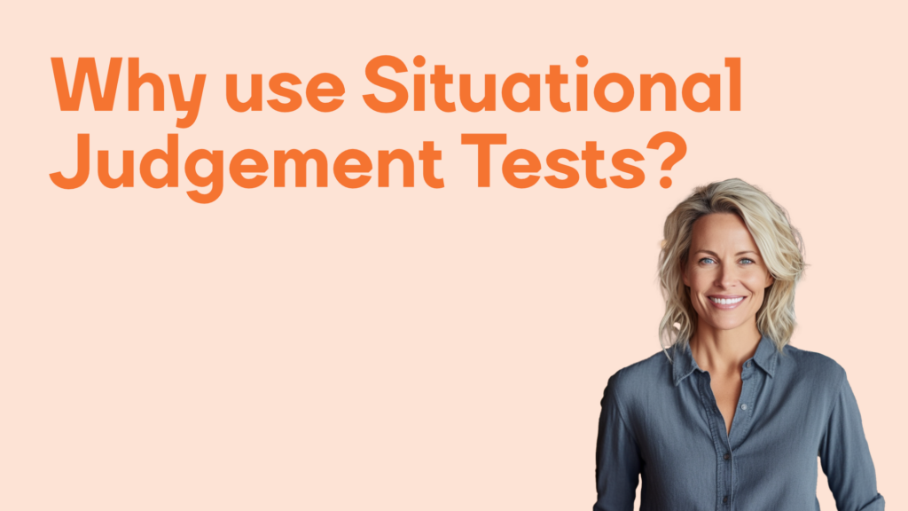 Why use situational judgement tests in recruitment